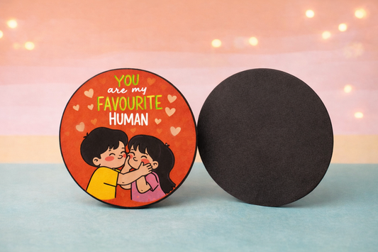 You Are My Favourite Human – Cute Couple Rubber Magnet | Valentine’s Gift for Her
